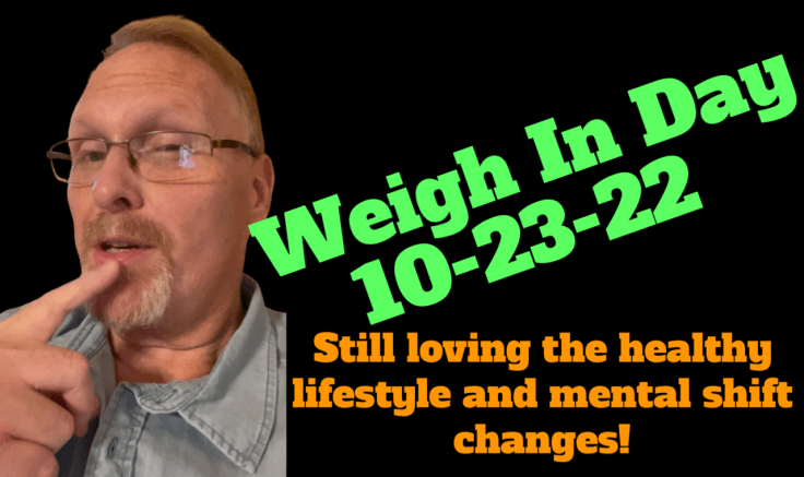 Weigh In Day&nbsp;(10-23-22)