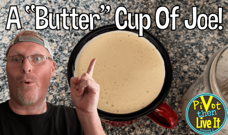 How To Make A “Butter” Cup Of&nbsp;Joe!