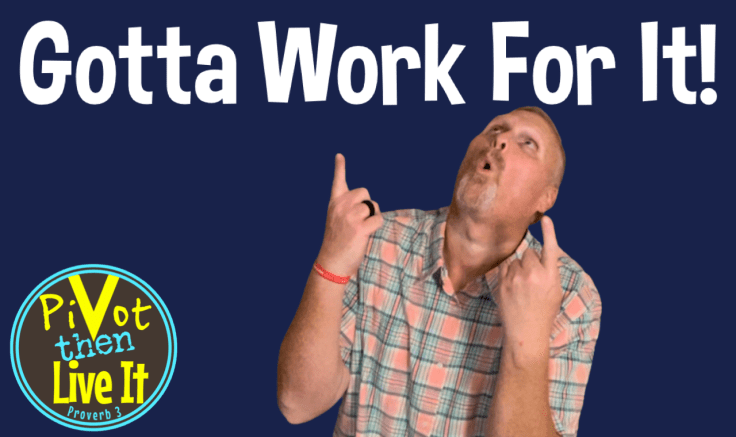 Work For It: By The Sweat Of Your&nbsp;Face