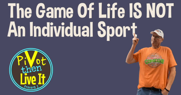 Christianity vs Selfishanity: The Game Of Life Is Not An Individual&nbsp;Sport!