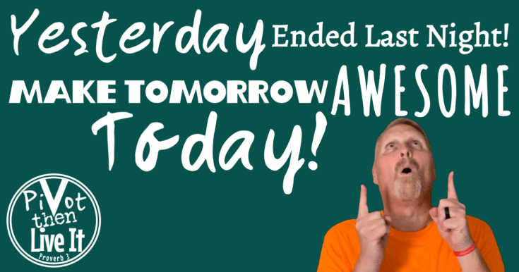 Use Yesterday to Make Tomorrow Awesome&nbsp;Today!